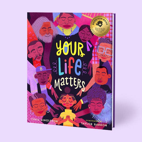 Your Life Matters picture book cover showing bold, empowering artwork of a Black child surrounded by historic and contemporary Black figures