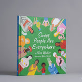 Sweet People Are Everywhere Picture Book | Alice Walker Diversity Book