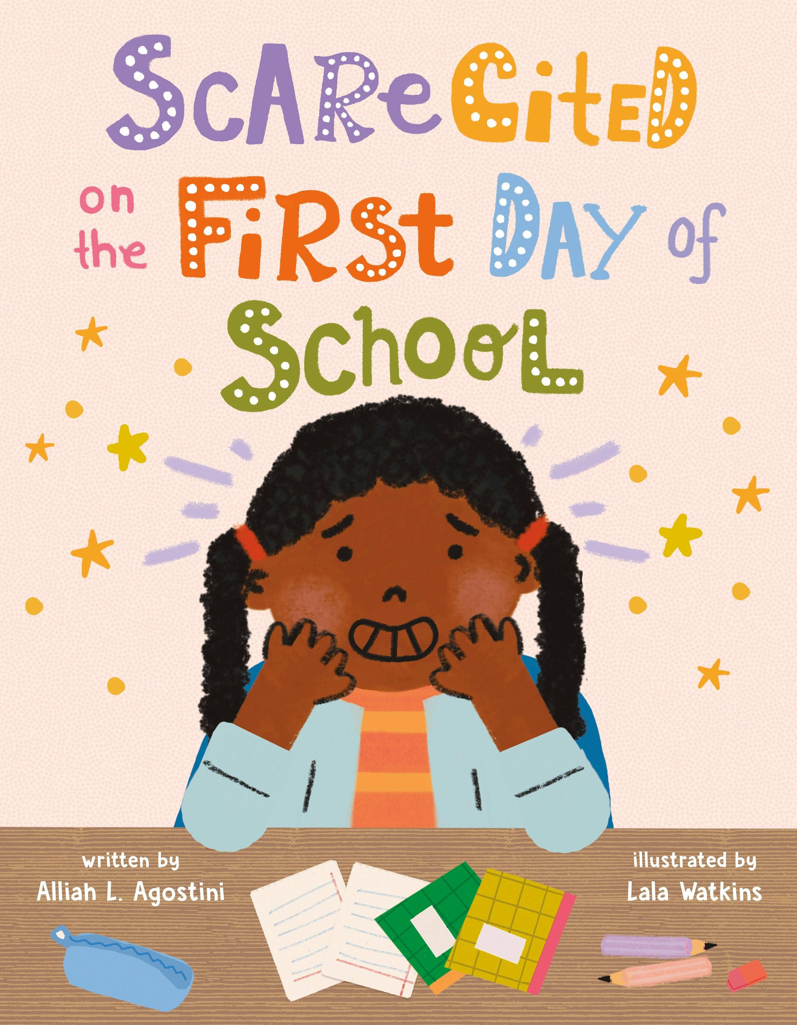 Book cover of 'ScareGited on the First Day of School' with a child holding their head and school supplies.